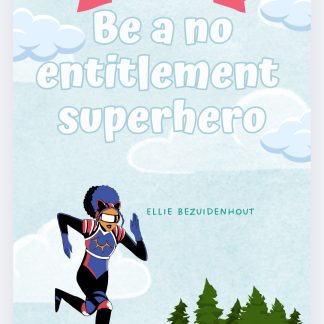 Be a No Entitlement Superhero