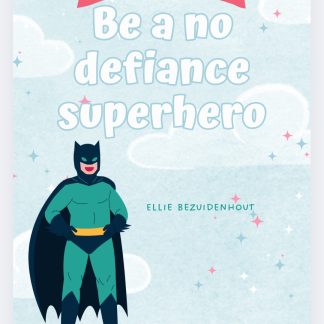 Be A No Defiance Superhero