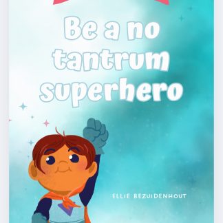 Be a No Tantrum Superhero