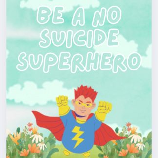Be a No Suicide Superhero