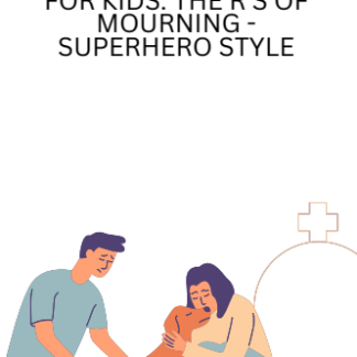 The R's of Mourning for Children
