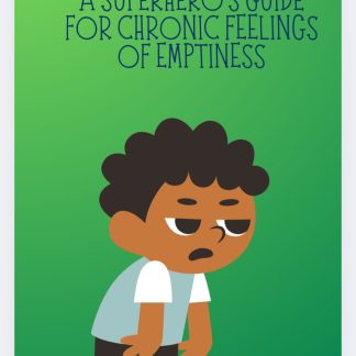 A Superhero's Guide for Chronic Feelings of Emptiness