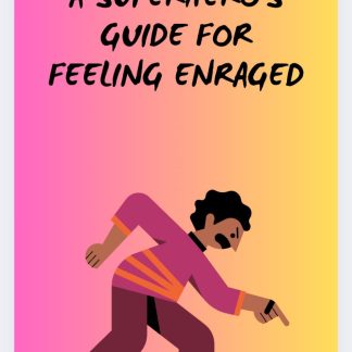A superhero's guide to dealing with feeling enraged