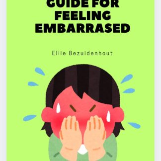 A Superhero's  Guide For  Feeling  Embarrassed