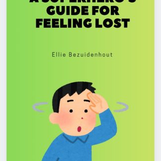 A Superhero's Guide For Feeling Lost