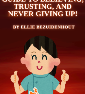 A Superhero's Guide To Believing, Trusting And Never Giving Up