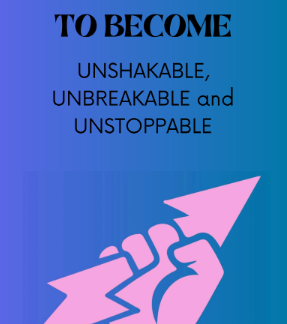A Superhero's Guide: Unshakable, Unbreakable And Unstoppable