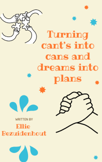 Turning Cants into Cans and Dreams into Plans: A Superhero’s Guide for Kids