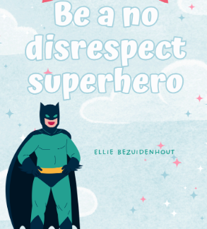 Be A No Disrespect Superhero