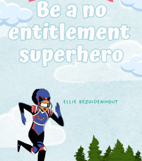 Be A No Entitlement Superhero