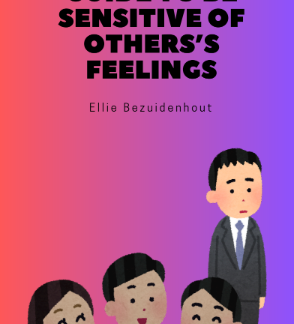 A Superhero's Guide To Be Sensitive Of Others' Feelings