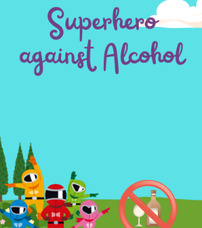 Becoming A Superhero Against Alcohol