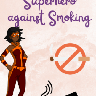 Becoming A Superhero Against Smoking