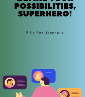 Define Your Possibilities, Superhero