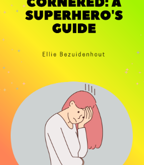 Feeling Cornered: A Superhero's Guide
