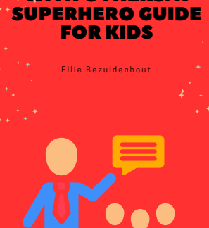 Communicating with Others: A Superhero Guide for Kids
