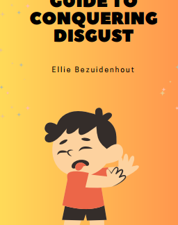 A Superhero's Guide to Conquering Disgust