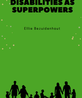 Understanding Disabilities As Superpowers