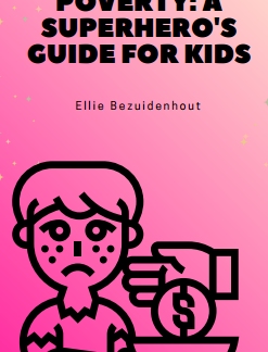 Dealing with Poverty: A Superhero's Guide for Kids