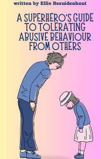 A Superhero's Guide To Tolerating Abusive Behavior From Others